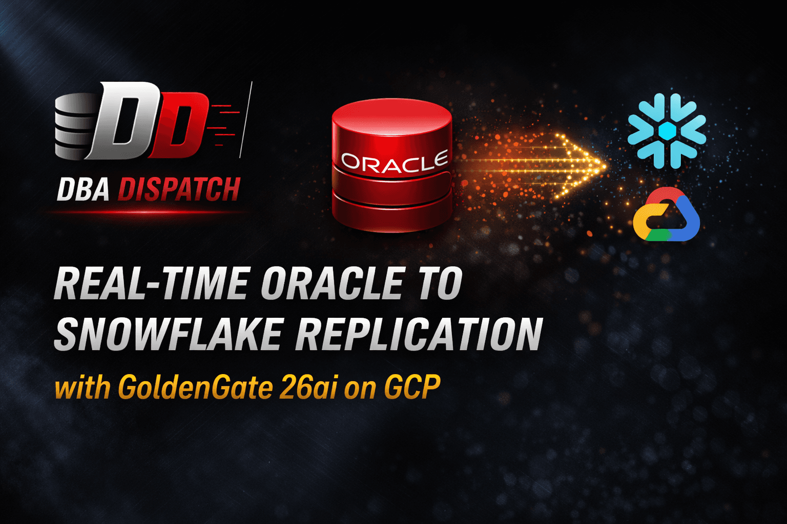 Real-Time Oracle to Snowflake Replication with GoldenGate 26ai on GCP
